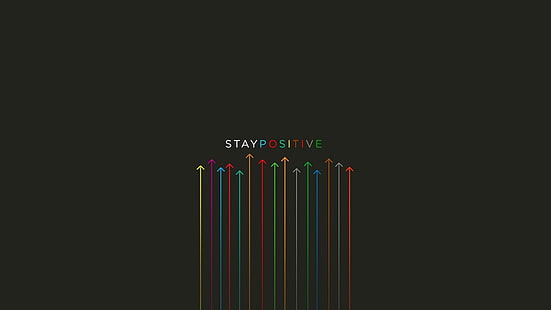 black background with stay positive text overlay, simple, minimalism, digital art, motivational, arrows, arrows (design), HD wallpaper HD wallpaper
