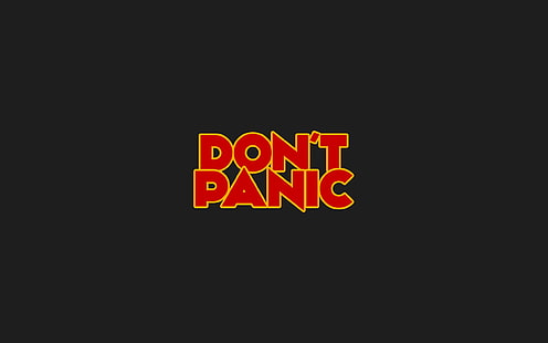 black background with don't panic text overlay, Don't Panic, 42, minimalism, The Hitchhiker's Guide to the Galaxy, HD wallpaper HD wallpaper