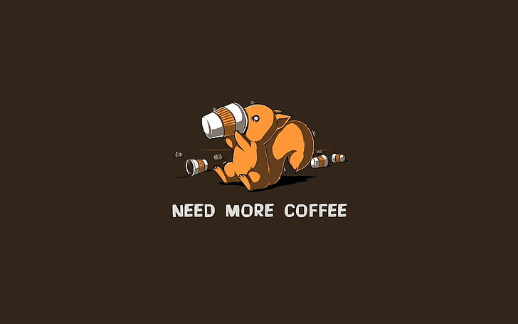 احتاج المزيد من القهوة ، احتاج المزيد من ملصقات القهوة ، مضحك ، احتاج ، المزيد ، قهوة، خلفية HD