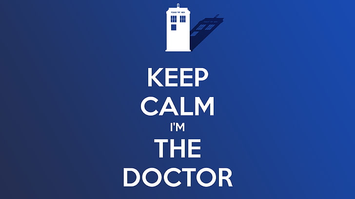 garde le calme je suis le texte du docteur sur fond bleu, Doctor Who, le docteur, TARDIS, Keep Calm and ..., Fond d'écran HD