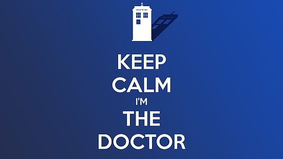 حافظ على هدوئك ، أنا نصي الطبيب على خلفية زرقاء ، دكتور هو ، الطبيب ، تارديس ، حافظ على الهدوء و ...، خلفية HD HD wallpaper
