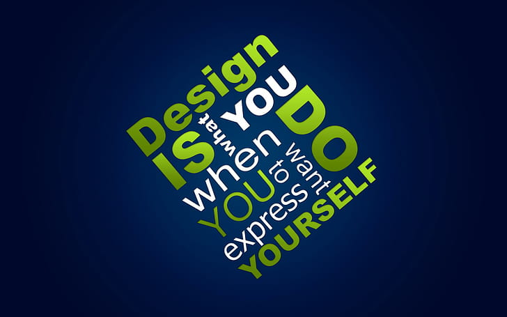 Design Yourself, design, yourself, others, HD wallpaper