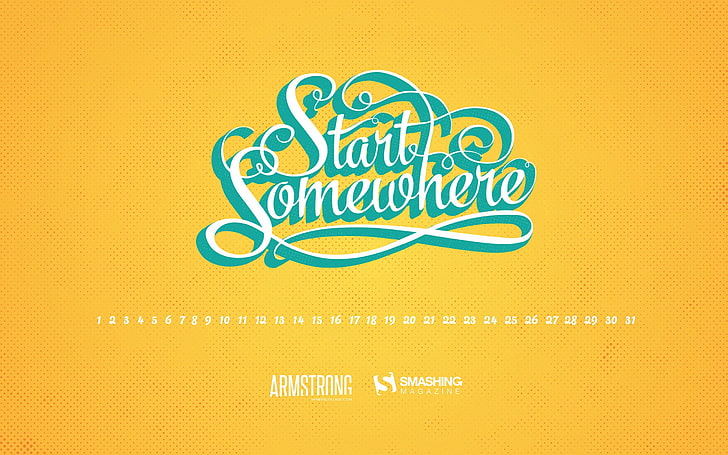 Start Somewhere-January 2015 Calendar Wallpaper, Start Somewhere text, HD wallpaper