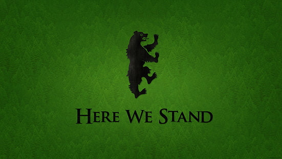 Här står vi logotyp, Game of Thrones, A Song of Ice and Fire, House Mormont, sigils, HD tapet HD wallpaper