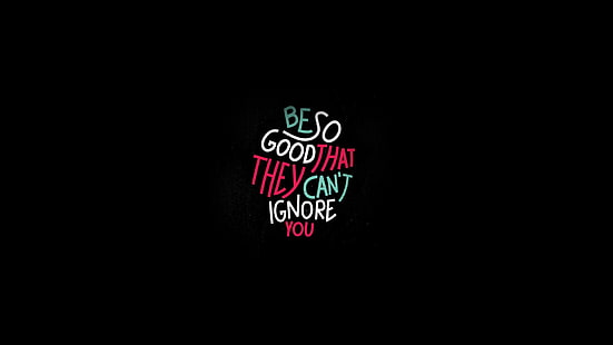 be good so that text on black background, quote, inspirational, typography, fan art, motivational, black, black background, red, HD wallpaper HD wallpaper