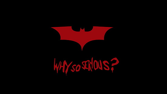 Бэтмен, почему так серьезно ?, 8K, Популярные цитаты, Джокер, 4K, Минимальный, HD обои HD wallpaper
