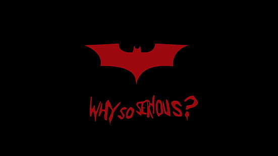 schwarz Batman Warum So Serious Tapete, Warum So Serious ?, Batman, Joker, Beliebte Zitate, Minimal, 4K, 8K, HD-Hintergrundbild HD wallpaper