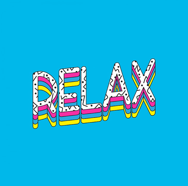 Relax, relax text, Artistic, Typography, Creative, Serenity, Vector, dom, Relaxation, Calm, Cyan, Life, Words, Artwork, Resting, Relax, Letter, Peace, Rest, happiness, Vacation, Word, Chill, Written, typographic, font, wellness, meditate, chillout, HD wallpaper