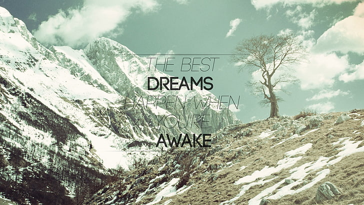 os melhores sonhos acontecem quando você está acordado texto, motivacional, montanhas, neve, acordado, tipografia, HD papel de parede