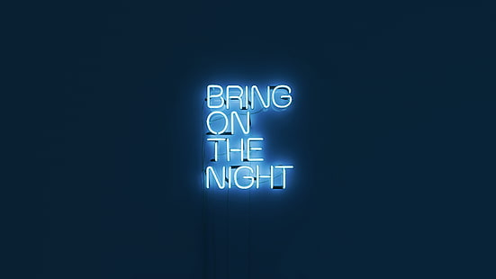 portare sulla notte segnaletica, testo, semplice, segni, luminoso, sfondo blu, neon, tipografia, minimalismo, ciano, Sfondo HD HD wallpaper