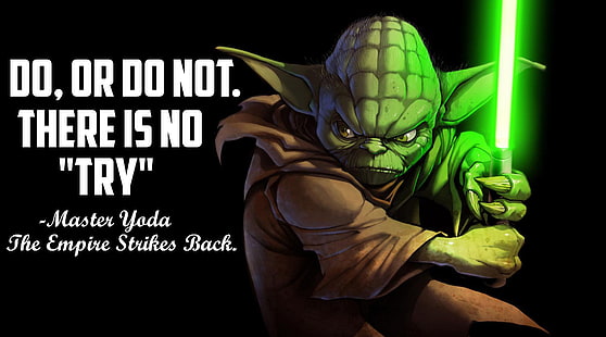 Master Yoda Quote - 4K, Master Yoda from Star Wars wallpaper, Artistic, Typography, star wars, HD wallpaper HD wallpaper