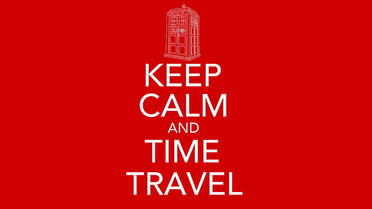 fondo rojo con superposición de texto para mantener la calma y el viaje en el tiempo, Doctor Who, ciencia ficción, rojo, Keep Calm and ..., The Doctor, TARDIS, artwork, time travel, Fondo de pantalla HD
