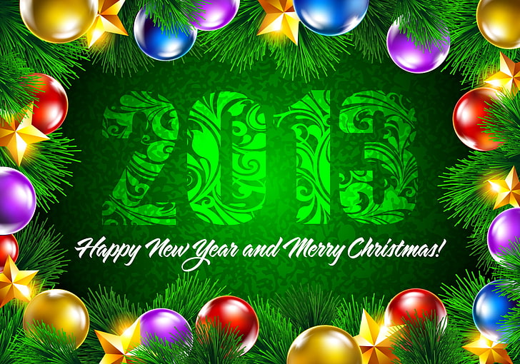 2013 Happy New Year and Merry Christmas! illustration, decoration, green, background, balls, star, stars, New year, Happy New Year, colorful, Merry Christmas, spruce branch, 2013, HD wallpaper