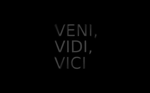 black background with veni, vidi text overlay, letters, labels, veni vidi vici, HD wallpaper HD wallpaper