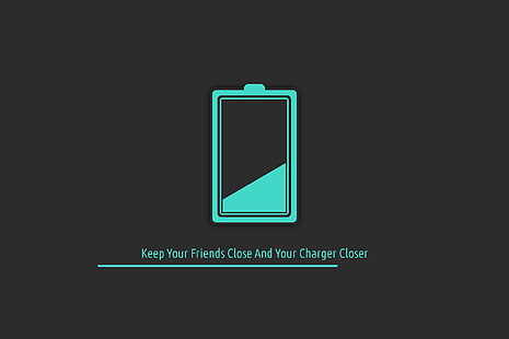 keep your friends close and your charger closer sign, low battery, friendship, minimalism, battery, simple background, artwork, HD wallpaper HD wallpaper