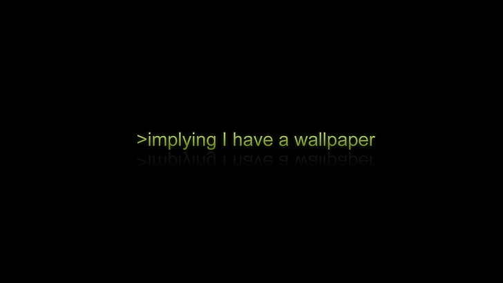 black background with text overlay, simple background, black background, 4chan, minimalism, typography, humor, HD wallpaper