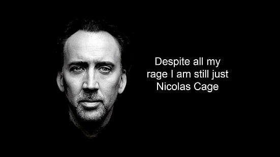 Nicholas Cage, black background, simple, actor, face, Nicolas Cage, monochrome, quote, text, humor, beards, lyrics, Smashing Pumpkins, music, looking at viewer, portrait, HD wallpaper HD wallpaper