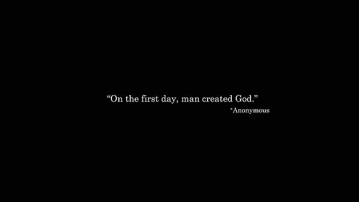 Le premier jour, l'homme créa Dieu, le premier jour, l'homme créa Dieu texte, typographie, 1920x1080, anonyme, Fond d'écran HD