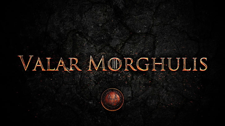 fond noir avec superposition de texte, Game of Thrones, Valar Morghulis, Valar Dohaeris, citation, Fond d'écran HD
