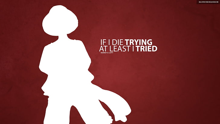 if i die trying at least i tried wallpaper, One Piece, Monkey D. Luffy, quote, HD wallpaper