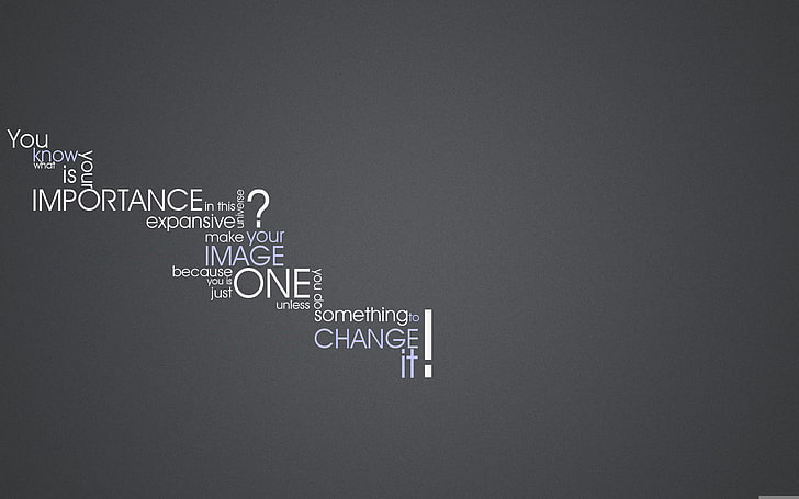 black background with white text overlay, the inscription, question, grey background, the phrase, one, change, image, importance, the answer, HD wallpaper