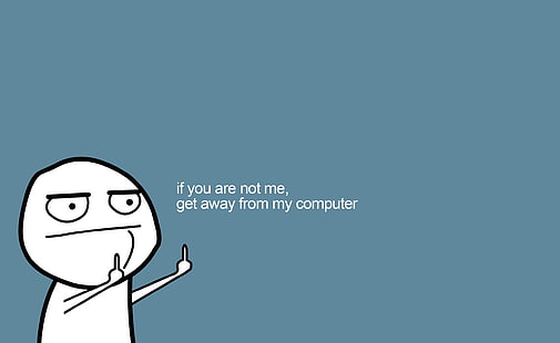 あなたが私のコンピュータでないなら、私のコンピュータのミームの壁紙、面白い、警告、コンピュータ、mycomputerから逃げなさい、 HDデスクトップの壁紙 HD wallpaper