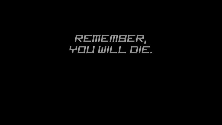 black background with remember, you will die text overlay, minimalism, dark, black, dark humor, quote, typography, HD wallpaper