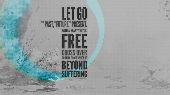 Let Go Past, Future, Present text overlay, Buddhism, quote, Buddha, dom, typography, text, HD tapet HD wallpaper